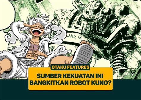 One Piece Sumber Kekuatan Ini Bangkitkan Robot Kuno Greenscene