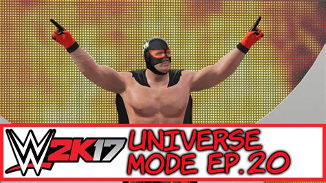 Wwe 2k17 Universe Mode Wrestlemania Part 1 20 Youtube