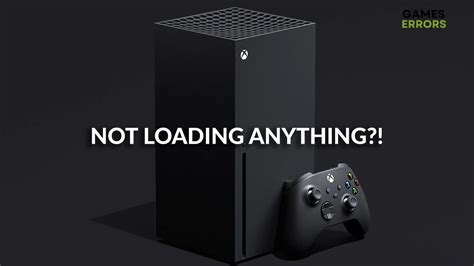 Xbox Series X Not Loading Anything Fix It Easily