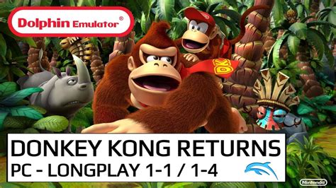 Donkey Kong Country Returns Pc Dolphin Hd Longplay Youtube