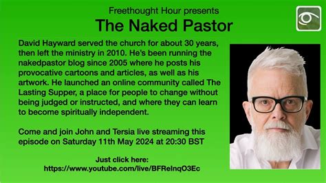 The Naked Pastor David Hayward Is On Freethought Hour Youtube