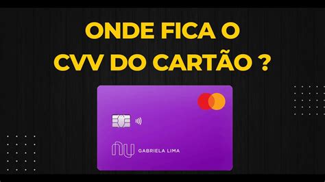 Onde Fica O Cvv Do Cart O Cvv Oque Significa Youtube