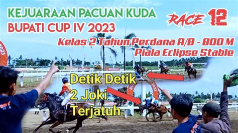 Pacuan Kuda Bupati Cup Ada Tragedi Di Race Youtube