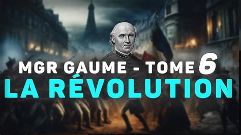 Livre Audio La Révolution Mgr Gaume 1877 Tome 6 Le Césarisme