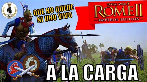 Bactria Vs Getas Multijugador Total War Rome Ii Liga R Youtube