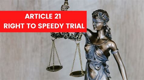 Article 21 Right To Speedy Trial Youtube