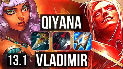 Qiyana Vs Vlad Mid Rank 3 Qiyana 400 Games Godlike Euw