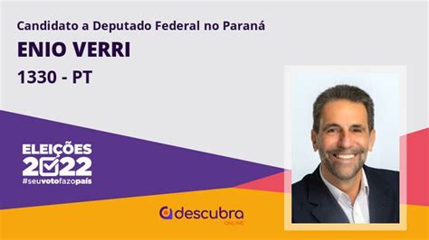 Enio Verri Pt Candidato A Deputado Federal Do Paran