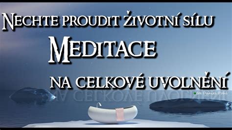 Nechte proudit životní sílu meditace na celkové uvolnění vedená