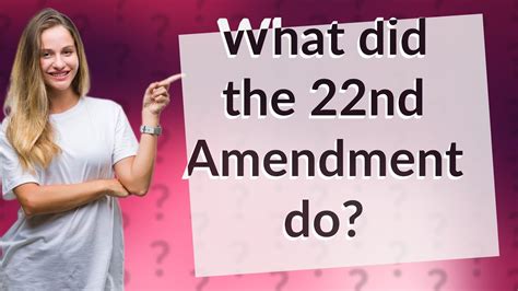 What Did The 22nd Amendment Do Youtube