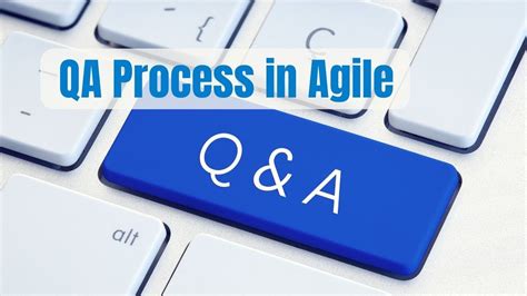 Implementing Qa Process In Agile