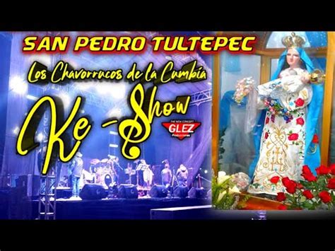 Grupo Ke Show Desde San Pedro Tultepec Febrero Lerma