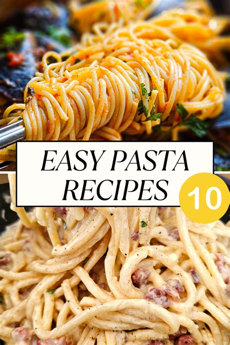 10 Easy Pasta Recipes