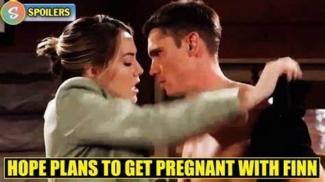 Hope Has A Plan To Get Pregnant With Finn And It Ll Happen Next Week