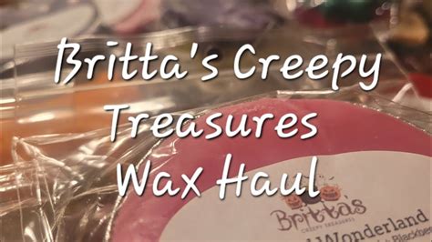 Britta S Creepy Treasures Wax Haul YouTube