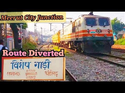 Route Diverted Train Arriving Meerut City Lucknow Chandigarh