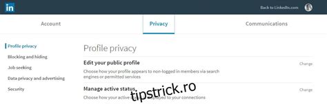 Cum să ți schimbi starea activă pe LinkedIn tipstrick ro