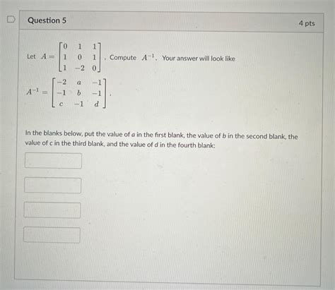 Solved Let A⎣⎡111−2−1−5−20−9⎦⎤ Compute A−1 Your Answer