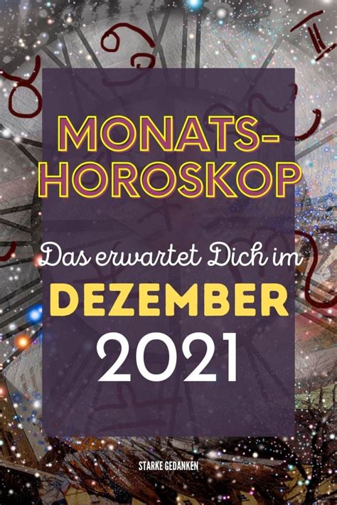 Monatshoroskop Das Erwartet Dich Im Dezember 2021