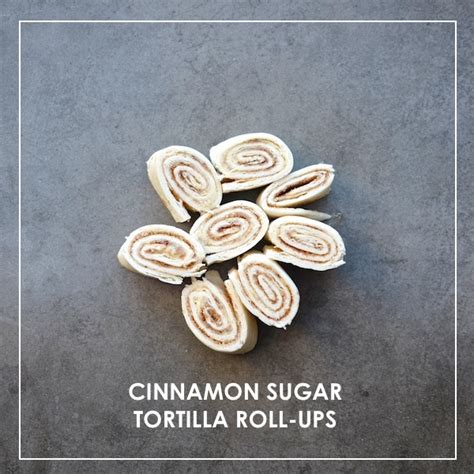 Cinnamon Sugar Tortilla Roll Ups Shutterbean