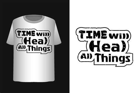 Time Will Heal All Things Motivation Quote Tshirt Design 19028431 Vector Art At Vecteezy