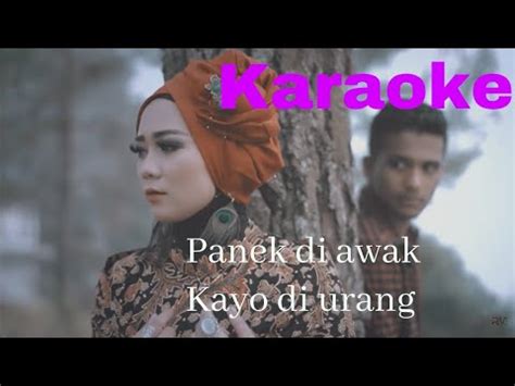 Karaoke Minang Panek Di Awak Kayo Di Urang Frans Ft Fauzana Youtube