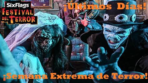 ¡así Se Vive La Semana Extrema De Terror En El Festival Del Terror De Six Flags México Youtube