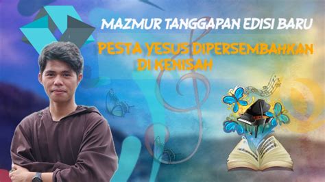 Mazmur Tanggapan Edisi Baru Pesta Yesus Dipersembahkan Di Kenisah 2