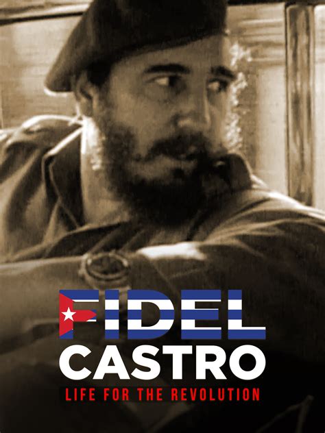 Prime Video: Fidel Castro - Life for the Revolution