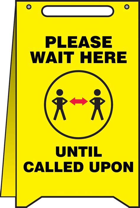 Accuform Fold Ups Floor Sign Please Wait Here Until Called Upon