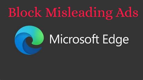 How To Block Intrusive Or Misleading Ads In Microsoft Edge Browser Ms