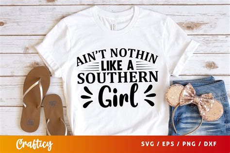 Aint Nothin Like A Southern Girl Svg Design So Fontsy