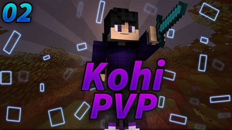 Minecraft Kohi PVP EP02 YouTube