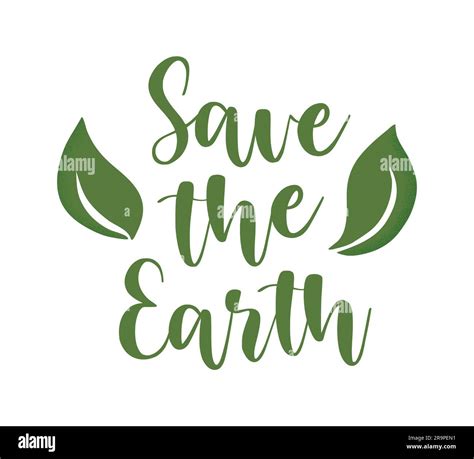 Vector Illustration Of Save The Earth Lettering With Leaves Isolated On