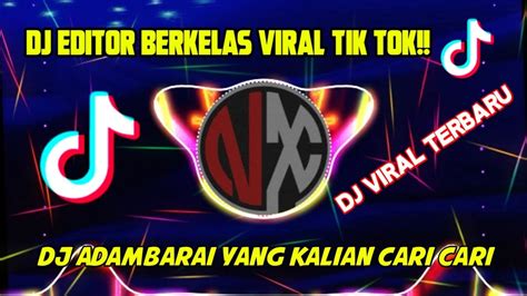 Dj Adambarai Viral Tiktok Terbaru Editor Berkelas Youtube