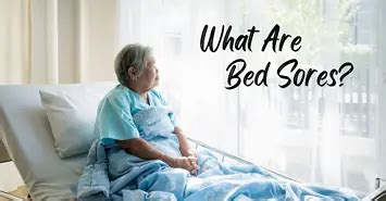 What Are Bed Sores? - Personally Delivered Blog