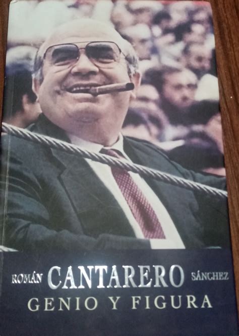 Don Rom N Cantarero S Nchez Ha Fallecido Genio Y Figura El Correo