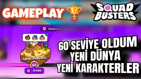 Seviye Oldum Yeni D Nya Yeni Karakterler Squad Busters Youtube