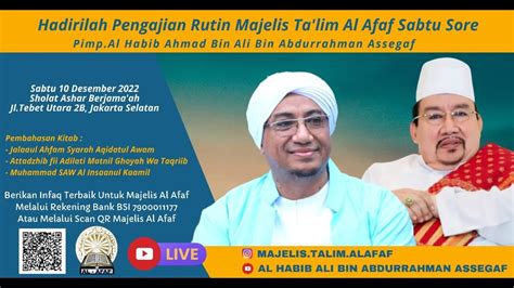 🔴 Live Pengajian Sabtu Sore Majelis Ta Lim Al Afaf Al Ustadz Al Habib Ahmad Bin Ali Assegaf