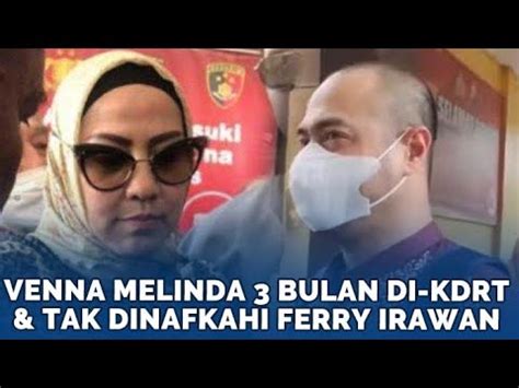 Buka Borok Sang Suami Venna Melinda Sebut Bulan Tak Dinafkahi Hingga