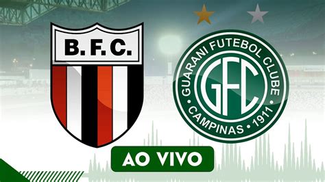 Botafogo Sp X Guarani Paulista S Rie A Ao Vivo