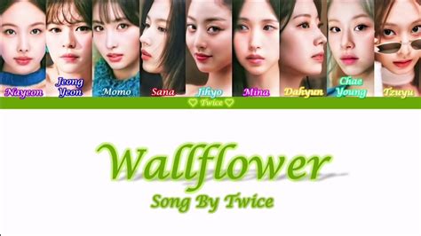 [updated] Twice Wallflower Song Colour Coded Lyrics Video Youtube