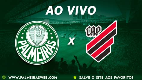 Assistir Palmeiras X Athletico Pr Ao Vivo Pelo Campeonato Brasileiro