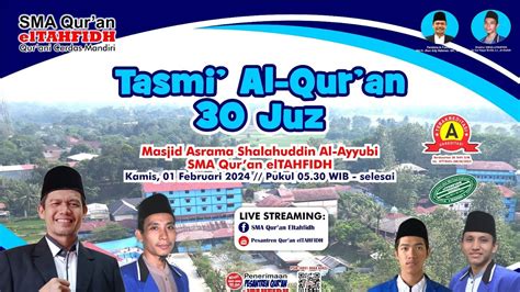 Tasmi Al Qur An 30 Juz Oleh Muhammad Rafi Idmuthohar Santri SMA Qur