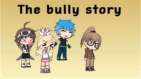 Gacha Life Bully Story