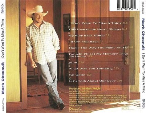 Mark Chesnutt I Don T Want To Miss A Thing