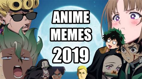 Anime Memes Clean 2020 These Are Memes That Use Anime Andor Are