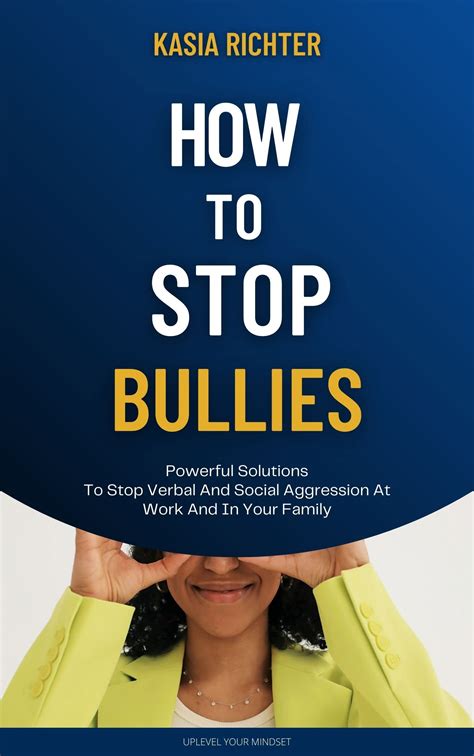 How To Stop Bullies Powerful Solutions To Stop Verbal And Social