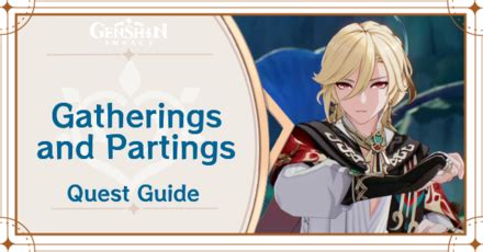 Gatherings And Partings Quest Guide For A Parade Of Providence Act 3