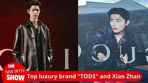 Top Luxury Tods Finally Revealed The Reason Why Xiao Zhan Was Chosen